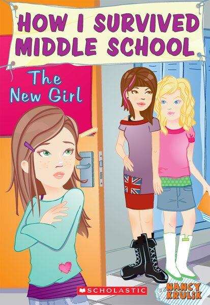 Book cover of How I Survived Middle School: The New Girl