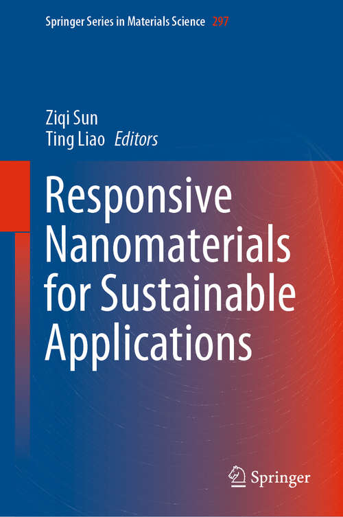 Responsive Nanomaterials for Sustainable Applications (Springer Series in Materials Science #297)