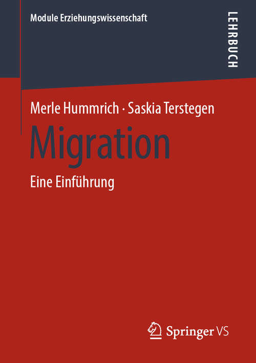 Migration: Eine Einführung (Module Erziehungswissenschaft #4)
