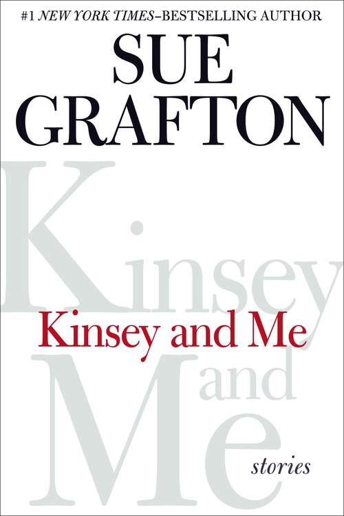 Book cover of Kinsey and Me: Stories
