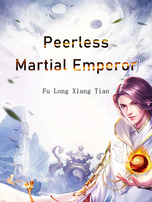 Peerless Martial Emperor: Volume 2 (Volume 2 #2)
