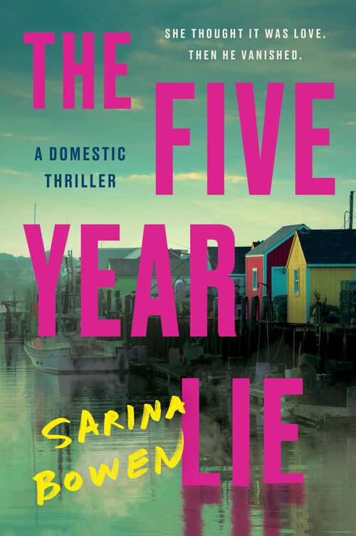 Book cover of The Five Year Lie: A Domestic Thriller