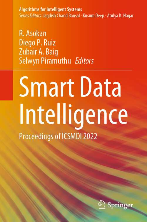 Smart Data Intelligence: Proceedings of ICSMDI 2022 (Algorithms for Intelligent Systems)