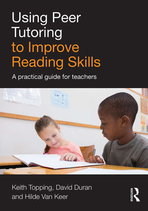 Using Peer Tutoring to Improve Reading Skills: A practical guide for teachers