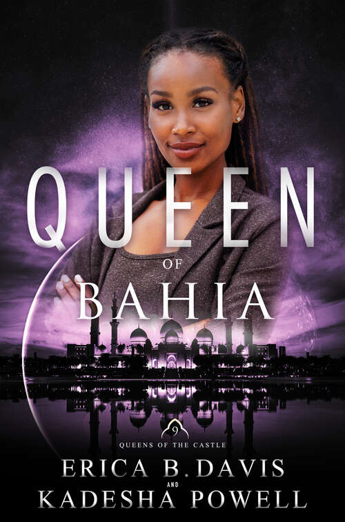 Queen of Bahia (Queens of the Castle #9)