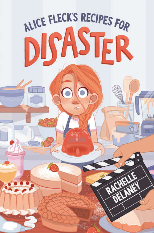 Book cover of Alice Fleck's Recipes for Disaster