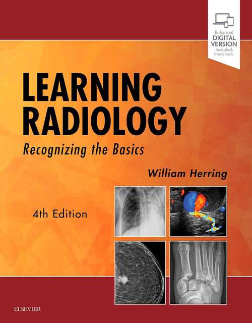 Book cover of Learning Radiology: Recognizing The Basics (Fourth Edition)