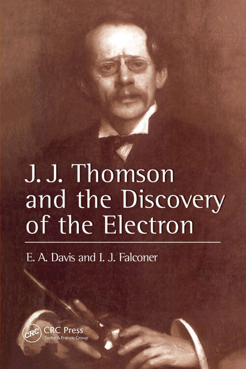 Book cover of J.J. Thompson And The Discovery Of The Electron (1)