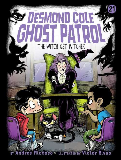 Book cover of The Witch Get Witcher (Desmond Cole Ghost Patrol #21)