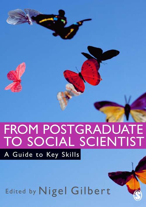 Book cover of From Postgraduate to Social Scientist: A Guide to Key Skills (SAGE Study Skills Series)