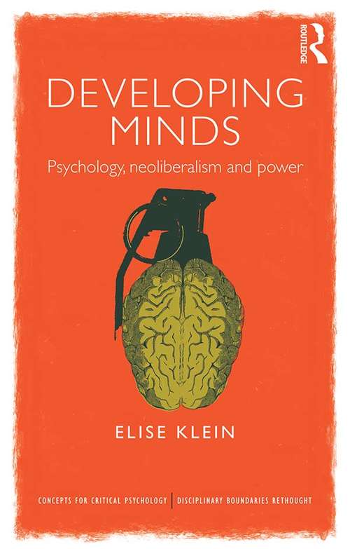 Book cover of Developing Minds: Psychology, neoliberalism and power (Concepts for Critical Psychology)