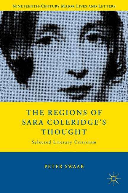 Book cover of The Regions of Sara Coleridge’s Thought Selected Literary Criticism