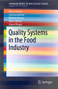 Quality Systems in the Food Industry (SpringerBriefs in Molecular Science)