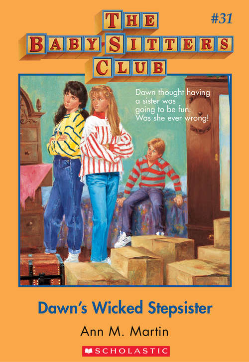 Book cover of The Baby-Sitters Club #31: Dawn's Wicked Stepsister