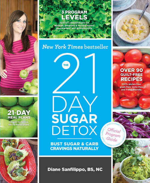 Book cover of The 21-Day Sugar Detox: Bust Sugar & Carb Cravings Naturally