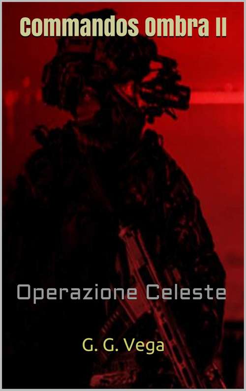 Commandos Ombra II: Operazione Celeste