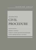 Learning Civil Procedure (Learning Series)