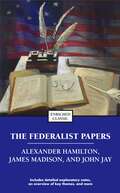 The Federalist Papers: Selections (Enriched Classics)