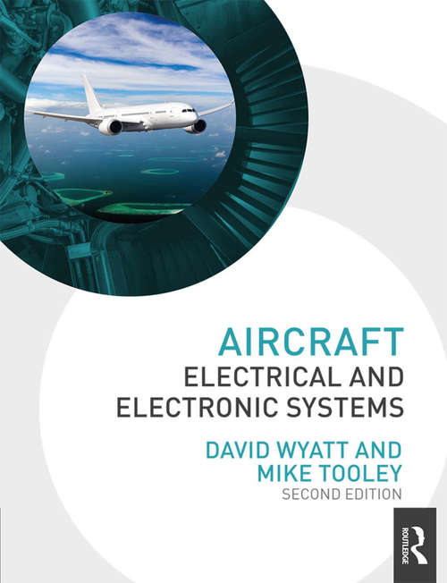 Aircraft Electrical and Electronic Systems, 2nd ed: Principles, Operation And Maintenance