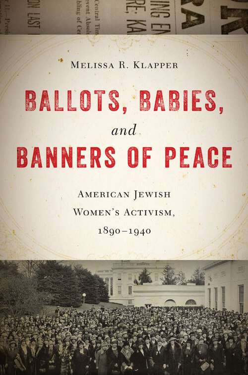 Book cover of Ballots, Babies, and Banners of Peace