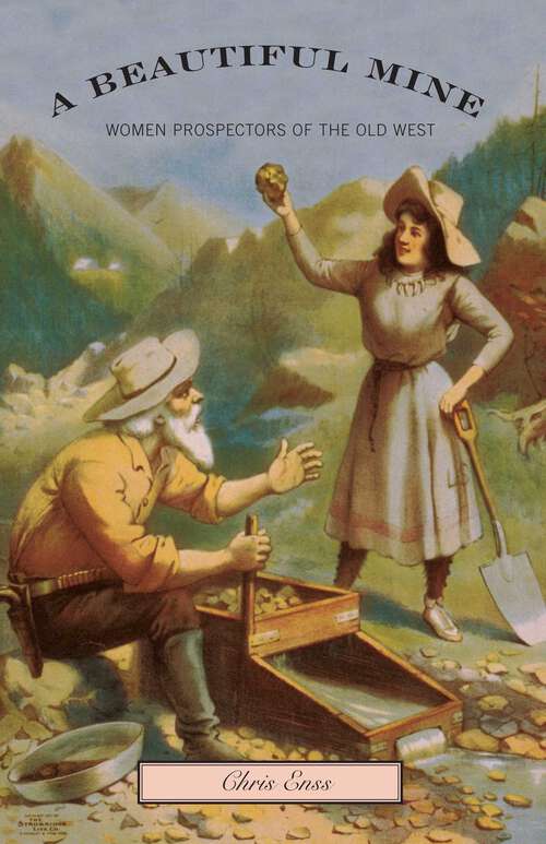 Book cover of Beautiful Mine: Women Prospectors Of The Old West (1st Edition)