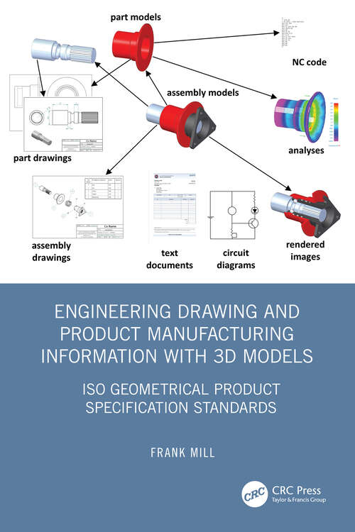 Book cover of Engineering Drawing and Product Manufacturing Information with 3D Models: ISO Geometrical Product Specification Standards (1)