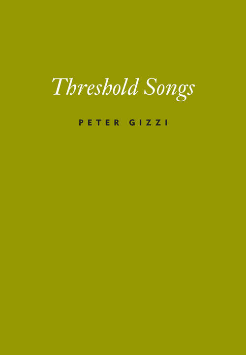 Threshold Songs (Wesleyan Poetry Series)
