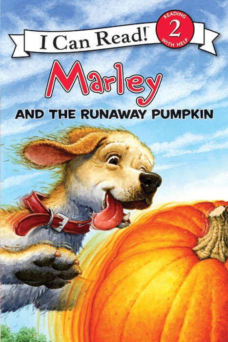 Book cover of Marley: Marley and the Runaway Pumpkin (I Can Read Level 2)