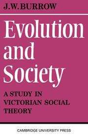 Evolution and Society: A Study in Victorian Social Theory