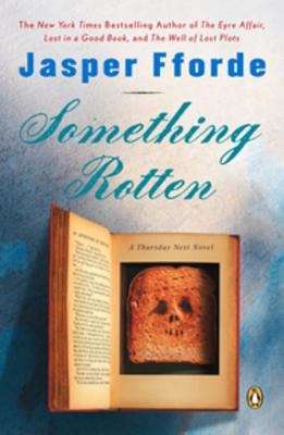 Book cover of Something Rotten: A Thursday Next Novel