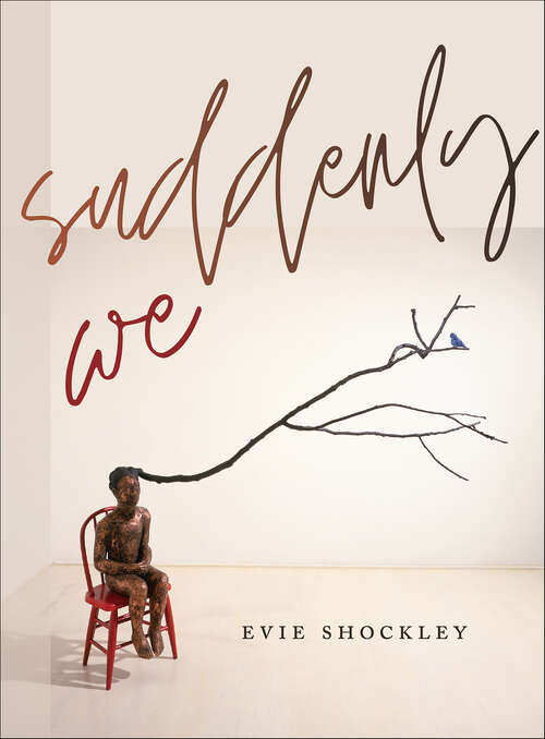 Book cover of suddenly we (Wesleyan Poetry Series)
