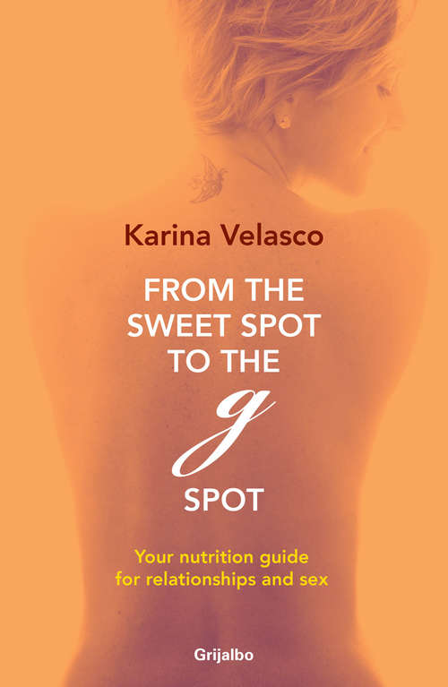 Book cover of From the sweet spot to the G spot