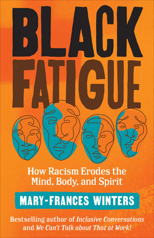 Book cover of Black Fatigue: How Racism Erodes the Mind, Body, and Spirit