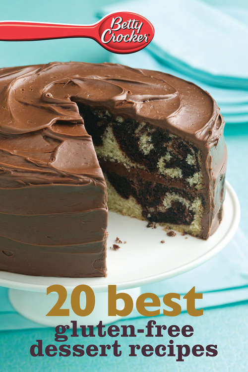 Book cover of Betty Crocker 20 Best Gluten-Free Dessert Recipes
