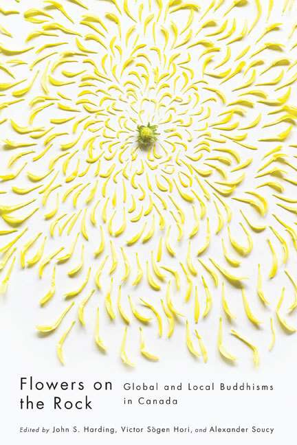 Book cover of Flowers on the Rock: Global and Local Buddhisms in Canada