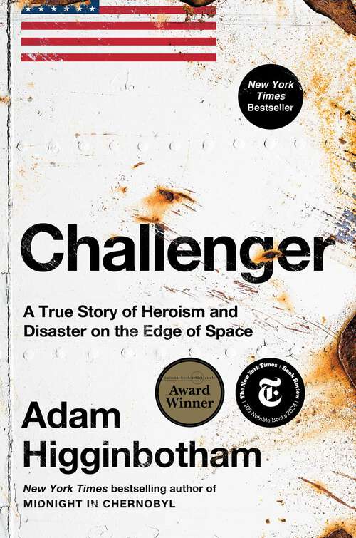 Book cover of Challenger: A True Story of Heroism and Disaster on the Edge of Space