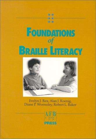 Foundations of Braille Literacy