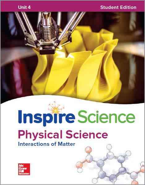 Book cover of Inspire Science, Unit 4: Physical Science, Interactions of Matter