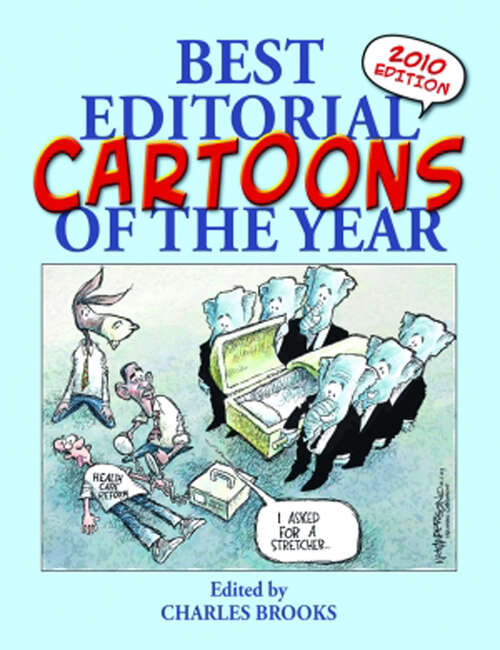 Book cover of Best Editorial Cartoons of the Year: 2010 Edition (2009) (Best Editorial Cartoons of the Year)