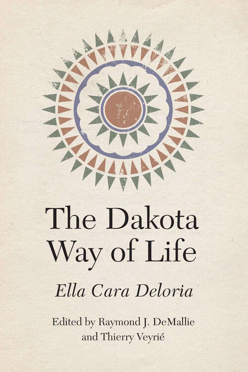Book cover of The Dakota Way of Life (Studies in the Anthropology of North American Indians)