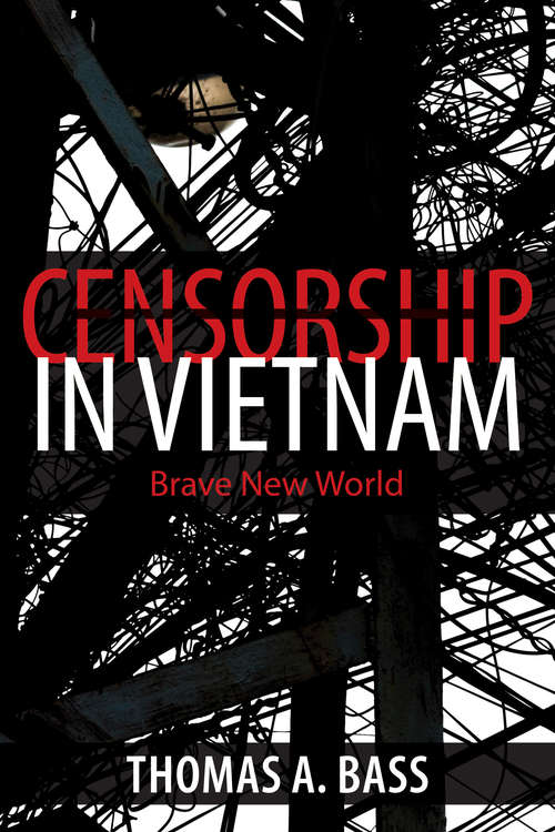 Censorship in Vietnam: Brave New World