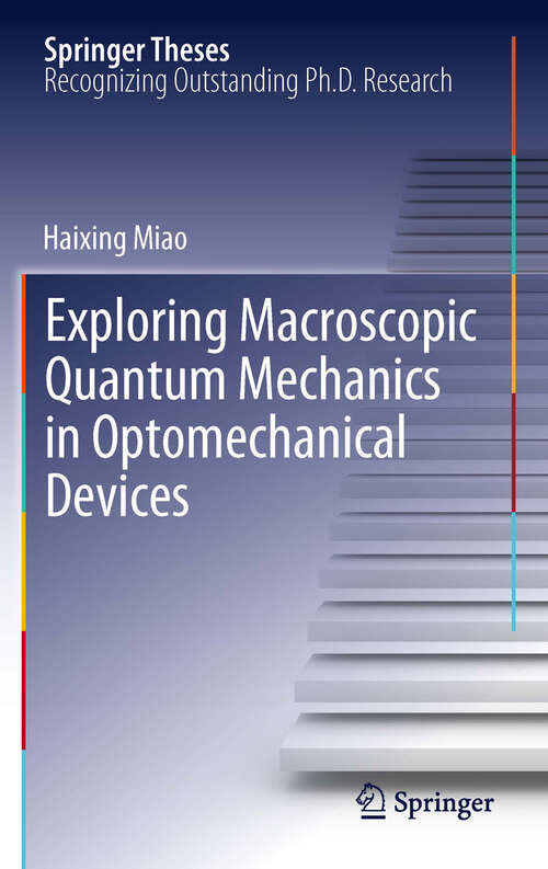 Book cover of Exploring Macroscopic Quantum Mechanics in Optomechanical Devices