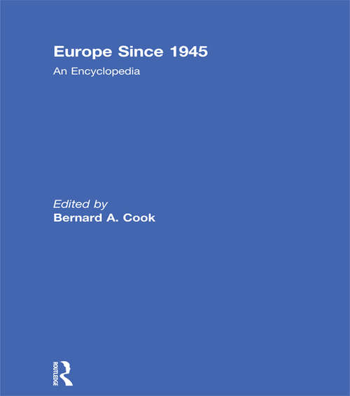 Book cover of Europe Since 1945: An Encyclopedia