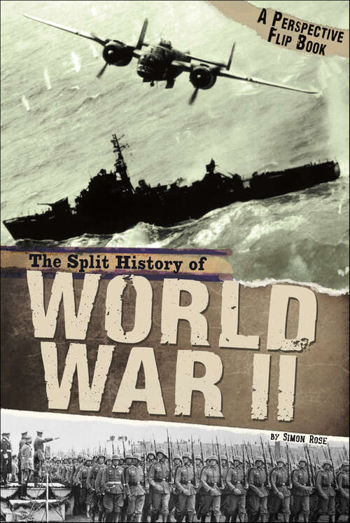 Book cover of The Split History of World War II (Perspectives Flip Books)
