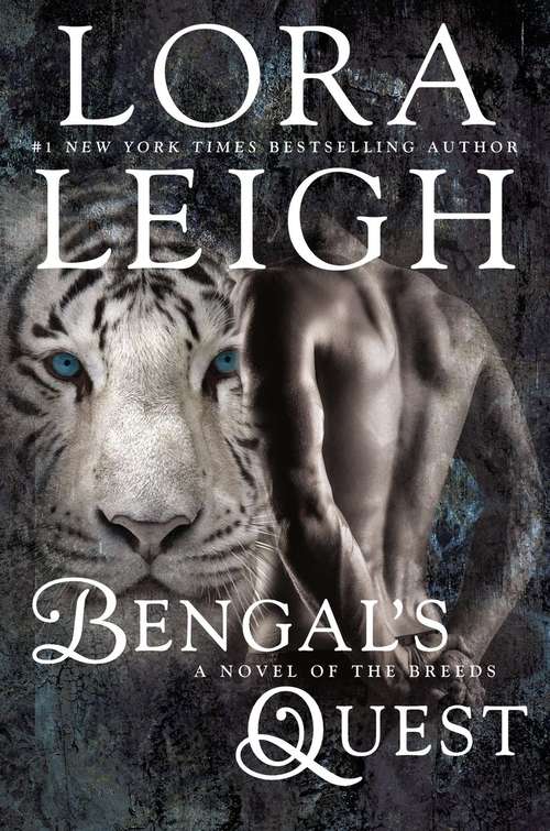Bengal's Quest (A Novel of the Breeds #30)