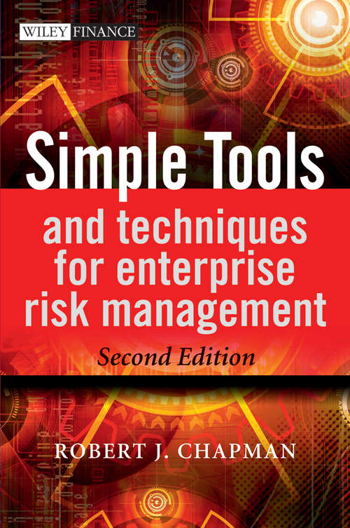 Simple Tools and Techniques for Enterprise Risk Management (The\wiley Finance Ser. #631)