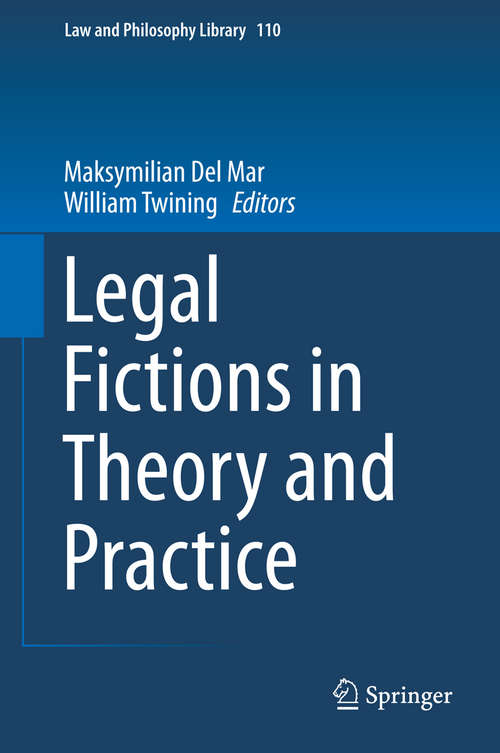Book cover of Legal Fictions in Theory and Practice