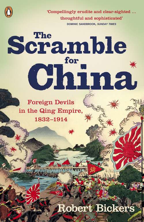 Book cover of The Scramble for China: Foreign Devils in the Qing Empire, 1832-1914