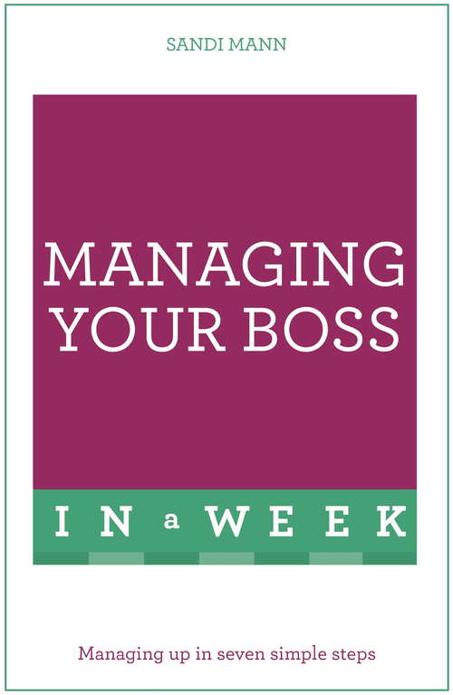 Book cover of Managing Your Boss In A Week