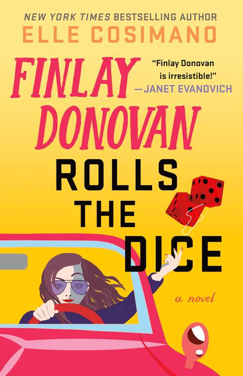 Book cover of Finlay Donovan Rolls the Dice: A Novel (The Finlay Donovan Series #4)